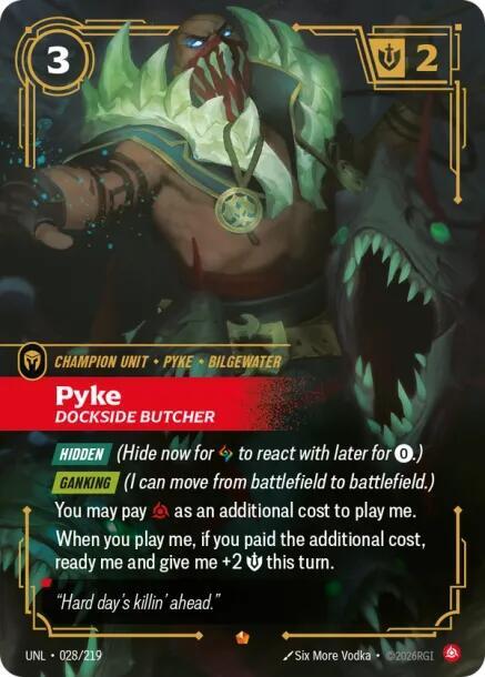 Pyke - Dockside Butcher - Unleashed (UNL)