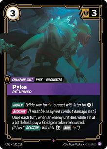 Pyke - Returned - Unleashed (UNL)