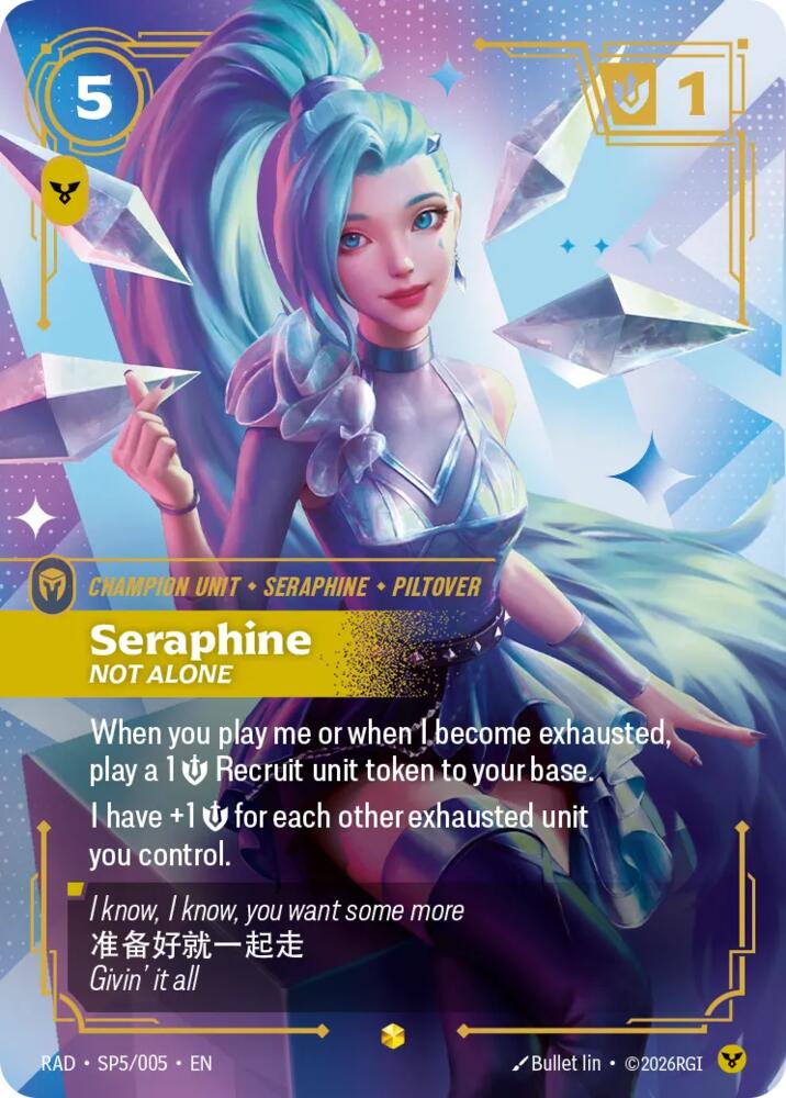 Seraphine, Not Alone (K/DA Special Art Card) - SP5/005 - Radiance (RAD)