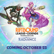 Riftbound Radiance Pre-Rift Event: Friday October 16 @ 6:30pm